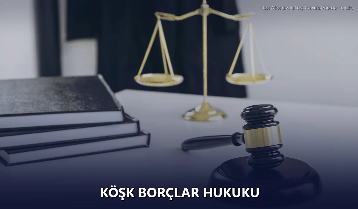 Köşk Borçlar Hukuku