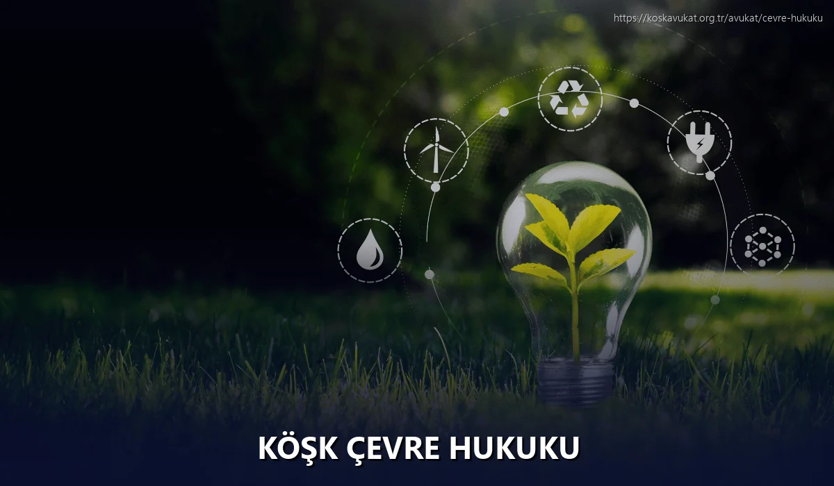 Köşk Çevre Hukuku