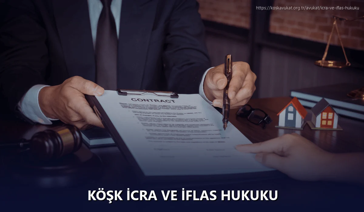 Köşk İcra ve İflas Hukuku