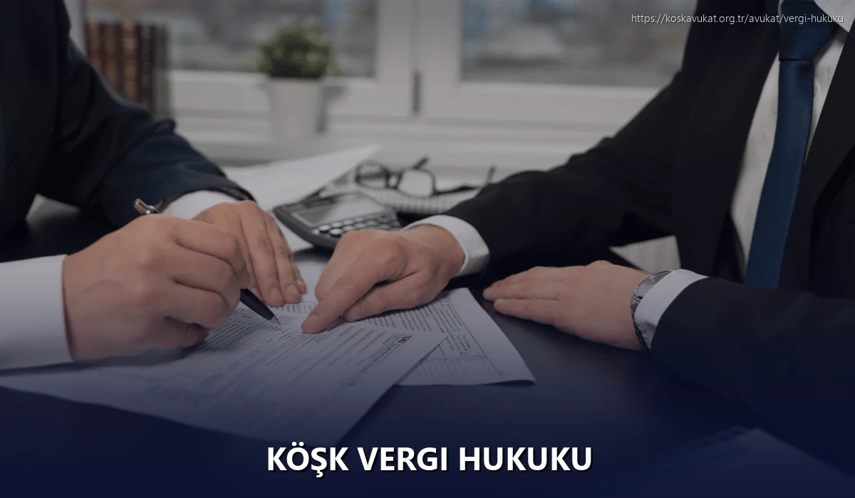 Köşk Vergi Hukuku